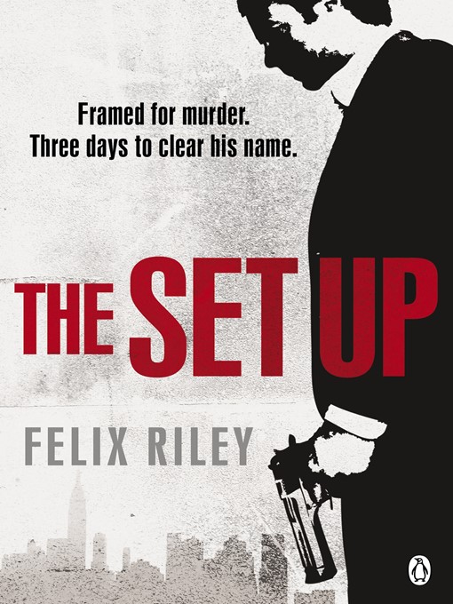 Title details for The Set-up by Felix Riley - Available